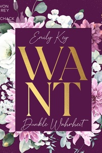 Want: Dunkle Wahrheit - New York Love, Band 2 (ungekürzt)