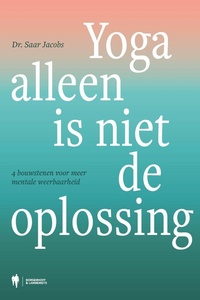 Yoga alleen is niet de oplossing