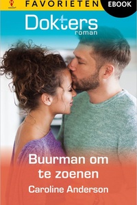 Doktersroman Favorieten 859 - Buurman om te zoenen