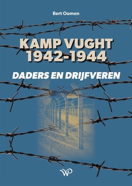 Zuidelijk Historisch Contact - Kamp Vught 1942-1944