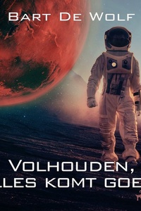 Volhouden, alles komt goed!