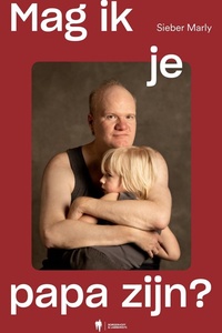 Mag ik je papa zijn?