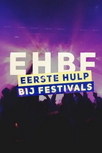 Eerste Hulp Bij Festivals