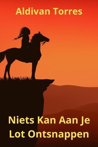 Niets Kan Aan Je Lot Ontsnappen