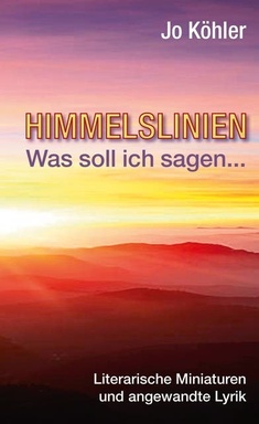 Himmelslinien: Was soll ich sagen...