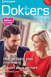 Doktersroman 224 - Het perfecte plan / Tussen werk en hart