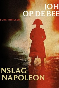 De aanslag op Napoleon
