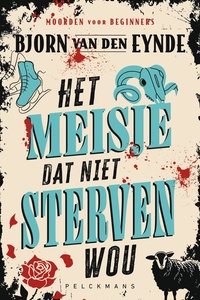 Moorden voor beginners - Het meisje dat niet sterven wou