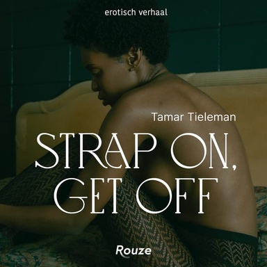 Strap on, get off