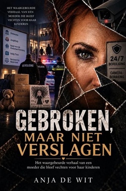 Gebroken, maar niet verslagen