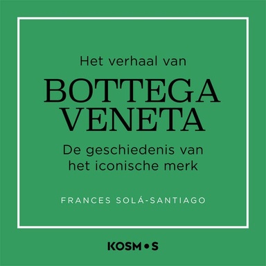 Het verhaal van Bottega Veneta: De geschiedenis van het iconische merk