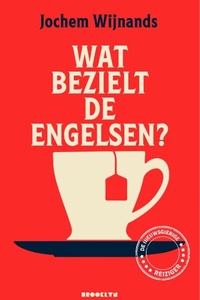 Wat bezielt de Engelsen?
