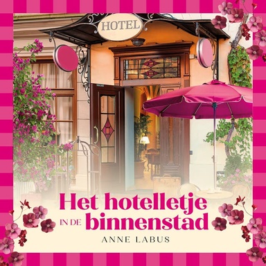 Het hotelletje in de binnenstad