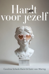 Har(d)t voor jezelf: Dé roman voor meer balans in je leven