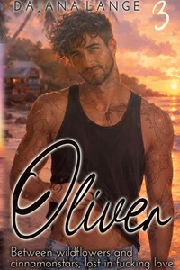 Oliver: Between wildflowers and cinnamonstars, lost in fucking love
