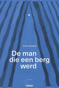 De man die een berg werd