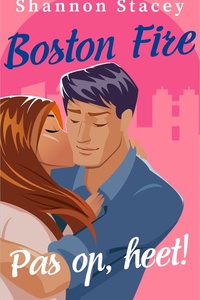 Boston Fire 1 - Pas op, heet!