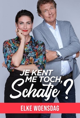 Je Kent Me Toch Schat