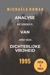 Analyse van Dichterlijke Vrijheid