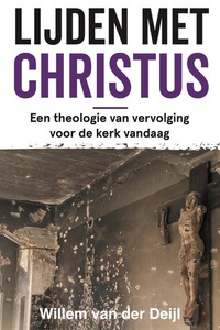Lijden met Christus (audioboek): Een theologie van vervolging voor de kerk vandaag