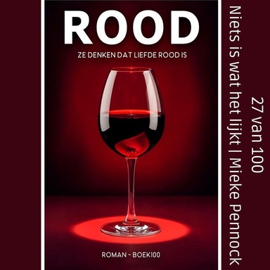 Niets is wat het lijkt: Ze zeggen dat liefde rood is