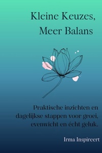 Kleine Keuzes, Meer Balans