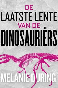 De laatste lente van de dinosauriërs