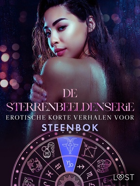 De Sterrenbeeldenserie 3 - De Sterrenbeeldenserie: erotische korte verhalen voor Steenbok