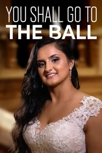 You Shall Go To The Ball