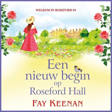 Een nieuw begin op Roseford Hall