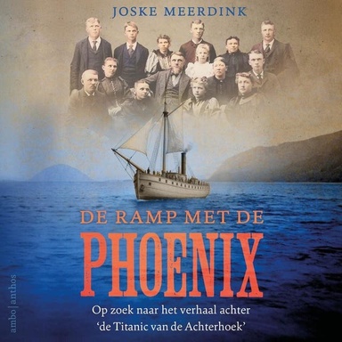 De ramp met de Phoenix: Op zoek naar het verhaal achter 'de Titanic van de Achterhoek'