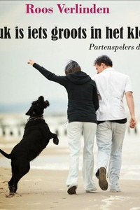 Geluk is iets groots in het klein