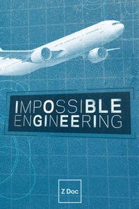 Impossible Engineering