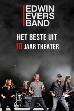 Edwin Evers Band: Het Beste Uit 10 Jaar Theater