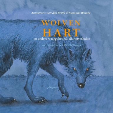 Wolvenhart: en andere waargebeurde dierenverhalen