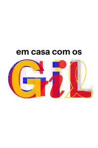Em Casa com os Gil