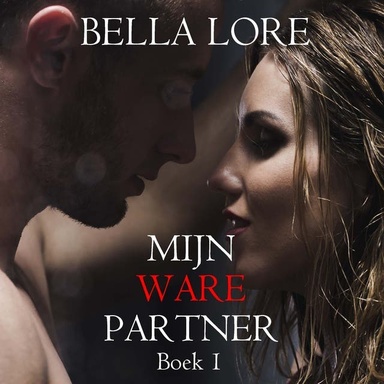 Mijn Ware Partner: Boek 1