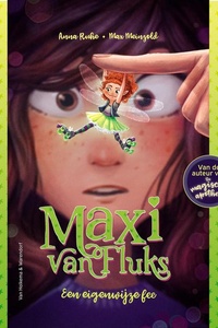 Maxi van Fluks 1 - Een eigenwijze fee