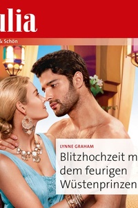 Blitzhochzeit mit dem feurigen Wüstenprinzen