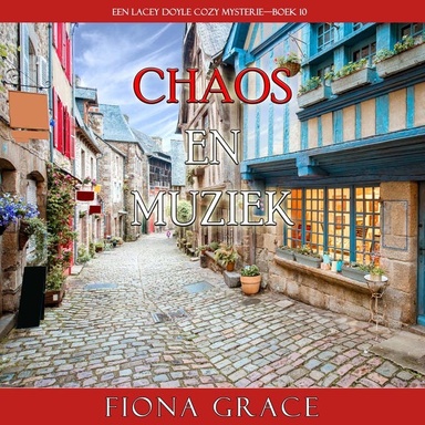 Chaos en Muziek (Een Lacey Doyle Cozy Mysterie—Boek 10)