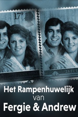 Het Rampenhuwelijk Van Fergie And Andrew