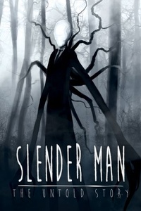 Slender Man: The Untold Story