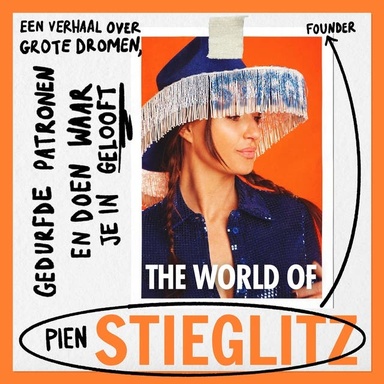 The world of Stieglitz: Een verhaal over grote dromen, gedurfde patronen en doen waar je in gelooft