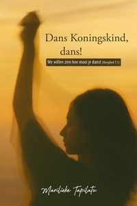 Dans Koningskind, dans!