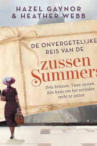 De onvergetelijke reis van de zussen Summers: Drie brieven, twee zussen, één kans om het verleden recht te zetten
