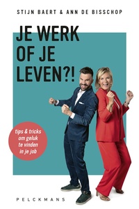 Je werk of je leven?!