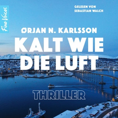 Kalt wie die Luft - Jakob Weber Reihe - Jakob Webers erster Fall, Band 1 (ungekürzt)