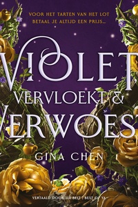 Violet, vervloekt & verwoest: Er is altijd een prijs voor het tarten van het lot