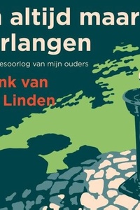 En altijd maar verlangen