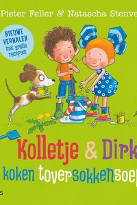 Kolletje en Dirk - Kolletje en Dirk koken toversokkensoep